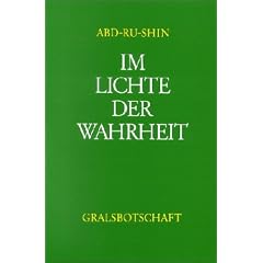 Im Lichte der Wahrheit: Gralsbotschaft: 3 B�nde.