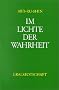 Im Lichte der Wahrheit: Gralsbotschaft 1-3: 3 B�nde.