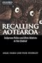 Recalling Aotearoa: Indigenous Politics and Ethnic Relations in New Zealand
