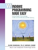 Windows Programming Made Easy: Using Object Technology, COM and the Windows Eiffel Library (Object & Component Technology)