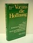 Vor uns die Hoffnung
