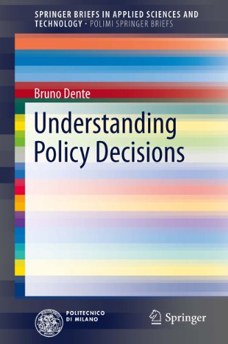 Understanding Policy Decisions (SpringerBriefs in Applied Sciences and Technology)