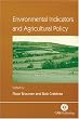 Environmental Indicators and Agricultural Policy