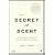 The Secret of Scent