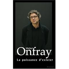 La puissance d'exister : Manifeste h�doniste