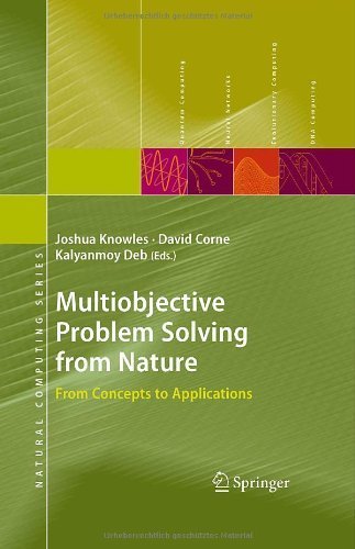 Multiobjective Problem Solving from Nature: From Concepts to Applications (Natural Computing Series) 1st edition by Knowles, Joshua published by Springer Hardcover