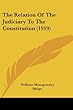 The Relation of the Judiciary to the Constitution (1919)