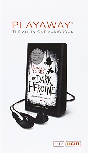 The Dark Heroine: Dinner with a Vampire