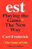 est Playing the Game The New Way
