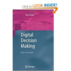 Digital Decision Making: Back to the Future