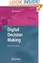 Digital Decision Making: Back to the Future