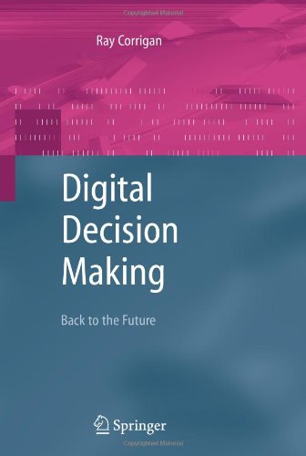 Digital Decision Making: Back to the Future