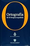 Ortografia de la lengua espanola (rustica) (Spanish Edition) (Real Academia Espanola)