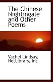 The Chinese Nightingale and Other Poems