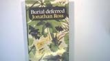 Burial deferred