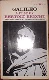 Galileo: A Play by Bertolt Brecht (English version by Charles Laughton)