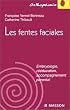 Les Fentes faciales: Embryologie, r��ducation, accompagnement parental
