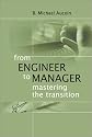 From Engineer to Manager Mastering the Transition (Artech House Technology Management and Professional Development Library)