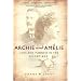 Archie and Amelie: Love and Madness in the Gilded Age