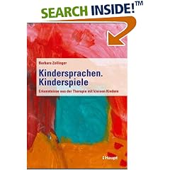 Kindersprachen. Kinderspiele. Erfahrungen aus der Therapie von kleinen Kindern (Taschenbuch)