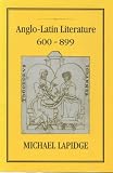Anglo-Latin Literature, Vol 1, 600-899