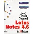  Sams Teach Yourself Lotus Notes 4.6 in 24 Hours (Sams Teach Yourself) 