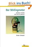 Der Stirlingmotor einfach erkl�rt und leicht gebaut