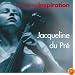 Jacqueline du Pré - a lasting inspiration