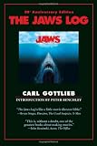 Buy : The Jaws Log: Third Edition (Newmarket Insider Filmbook)