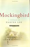 Mockingbird: A Portrait of Harper Lee