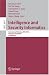 Book Intelligence and Security Informatics: International Workshop, WISI 2006, Singapore, April 9, 2006, Proceedings (Lecture Notes in Computer Science)