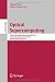 Optical Supercomputing: Third International Workshop, Osc 2010, Bertinoro, Italy, November 17-19, 2010, Selected Papers (Lecture Notes in Computer Science / Theoretical Computer Science and General Issues)