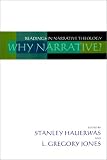 Why Narrative? Readings in Narrative Theology