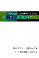 Why Narrative? Readings in Narrative Theology