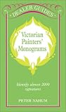 Review Foulsham  / Victorian Painters' Monograms: Identify Almost 2000 Signatures (Dealer Guides)