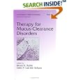 Therapy for Mucus-Clearance Disorders (Lung Biology in Health... by  Bruce K. Rubin and Cees P. van der Schans