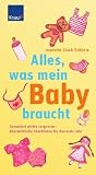 Produkt-Bild: Alles, was mein Baby braucht: Garantiert nichts vergessen - &uuml;bersichtliche Checklisten f&uuml;r das erste Jahr