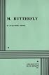 M. Butterfly.