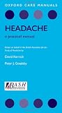 Headache: A Practical Manual (Oxford Care Manuals)