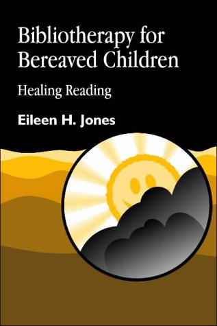 Bibliotherapy with Bereaved Children