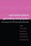 Noncommutative Geometry And Physics