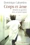 Corps et �me : Miracles au quotidien dans un grand h�pital
