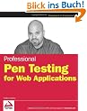 Professional Pen Testing for Web Applications (Programmer to Programmer)