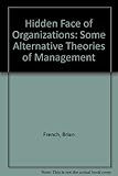 The hidden face of organisations