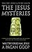 The Jesus Mysteries: Was The Original Jesus A Pagan God?