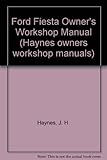 Ford Fiesta owners workshop manual ...