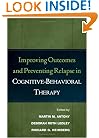 Improving Outcomes and Preventing Relapse in Cognitive-Behavioral Therapy