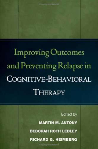 improving outcomes and preventing relapse in cognitive behavioral therapy