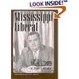Mississippi Liberal: A Biography of Frank E. Smith