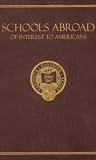 Schools Abroad of Interest to Americans 2006/2007: A Survey of International Primary and Preparatory Education (Schools Abroad of Interest to Americans)
